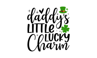 daddy's-little--lucky-charm, Hand lettering Saint Patrick's Day greetings card with clover shapes and branches vector, Beer festival lettering typography icon