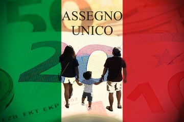 Italian flag with a family concept and Euros as background with the text "Assegno unico" translating with "Unique Check" concept of bonus from government for families . 
