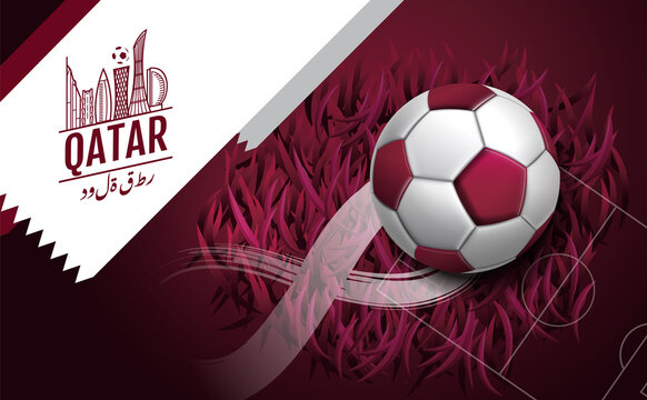 Qatar football tournament 2022 , soccer ball. Sport poster, flag & infinity concept background ( Translation : Qatar )
