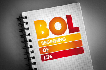 BOL - Beginning of Life acronym on notepad, concept background