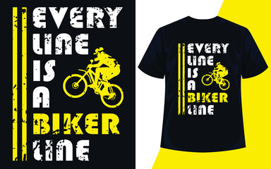 Every line is a biker line typography t shirt design vector
