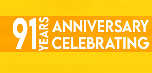 91 years anniversary celebrating,birthday invitation on yellow background with white numbers