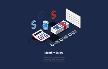 Vector Illustration. Cartoon 3D Style With Character. Isometric Composition On Monthly Payment Salary Concept. Money Banknote, Credit Card. Infographic Elements, Writing. Calendar, Calculator, Numbers
