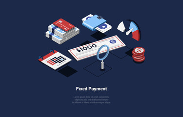 Vector Illustration. Cartoon 3D Style With Character. Isometric Composition On Fixed Payment Salary Concept. Money Banknotes, Credit Card. Infographic Elements, Writing. Calendar, Magnifying Glass