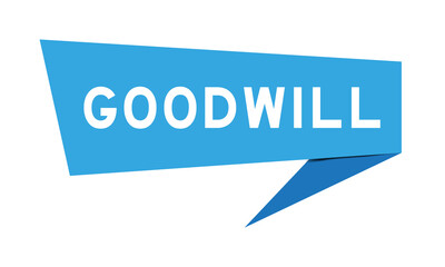 Blue color speech banner with word goodwill on white background