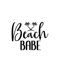 Summer SVG Bundle, Beach SVG, Beach Life SVG, Summer shirt svg, Beach shirt svg, Beach Babe svg, Summer Quote, Cricut Cut Files, Silhouette