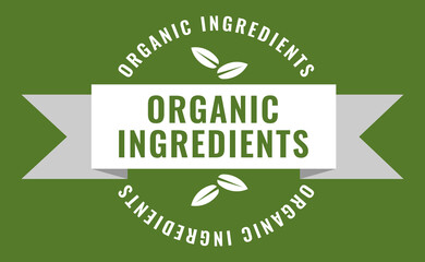 Organic ingredients. Green Healthy Organic Natural Eco Bio Food Products Label Stamp. Ecologically clean