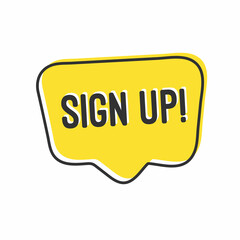 Sign up yellow button speech bubble