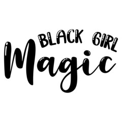 Black Girl Magic svg
