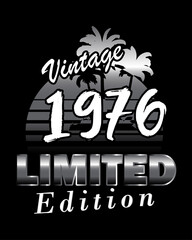 Vintage 1976 Limited Edition. retro vintage birthday t-shirt design.