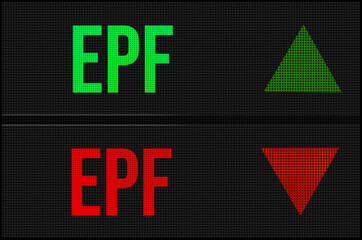 EPF employee provident fund in India on LED board with arrows pointing up and down showing movement in stocck market, investment, saving affecting personal finance