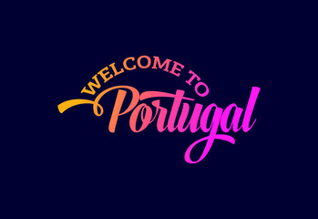 Welcome To Portugal. Word Text Creative Font Design Illustration. Welcome sign