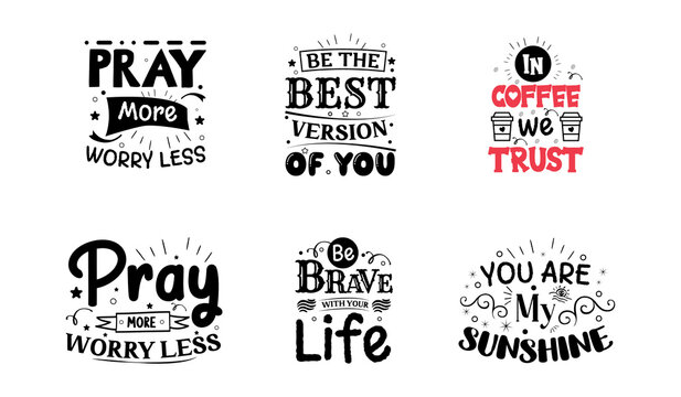 Set of motivational creative typography vector for t shirt print 6 design template , editable template ready for print