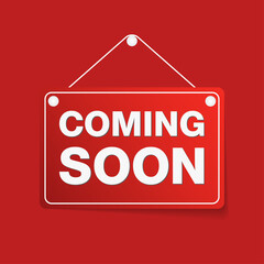 Message announcement signboard with coming soon information text hanging on button pin isolated on red background. EPS10 illustration vector.