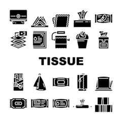 Tissue Paper And Napkin Package Icons Set Vector. Towel Dispenser And Container, Hygienic Accessory Packaging And Box Line, Tissue For Cutlery And Medical Wipes. Glyph Pictograms Black Illustrations