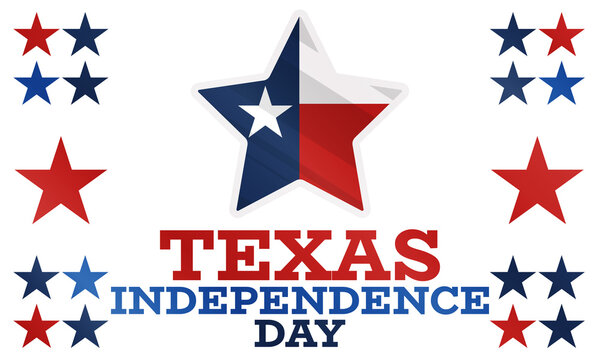 Texas Independence Day is the celebration of the adoption of the Texas Declaration of Independence on March 2, 1836. Lone Star Flag.Design for poster, card, banner, background. 