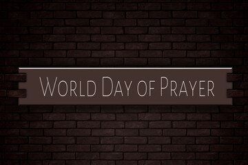 Obraz premium March month, day of March. World Day of Prayer , on Bricks Background