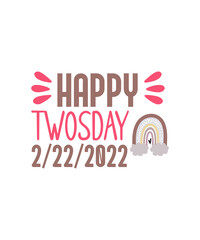 Twosday SVG Bundle, Happy Twosday SVG, Twosday SVG, Twosday Shirt, 22222 svg, February 22,2022, 2-22-22 svg, Twosday 2022, Cut File Cricut