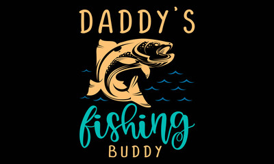 Daddy's fishing buddy SVG
