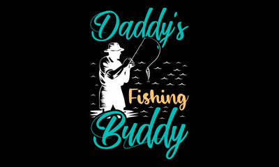 Daddy's Fishing Buddy SVG