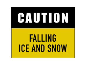 Caution falling ice and snow lettering notice banner vector illustration on black and yellow background
