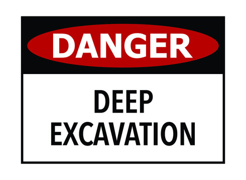 Danger deep excavation banner vector illustration sign on white background