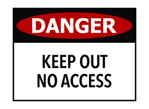 Danger keep out no access lettering on white background vector illustration