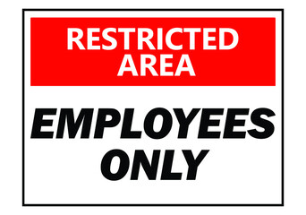 Restricted area employees only notice vector illustration isolated on white background