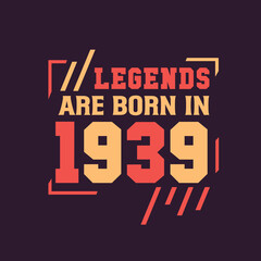 Legends are born in 1939. Birthday of Legend 1939