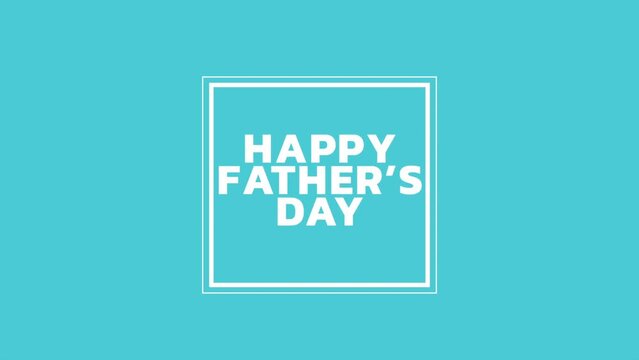 Father Day in frame on blue color, motion holidays and promo style background