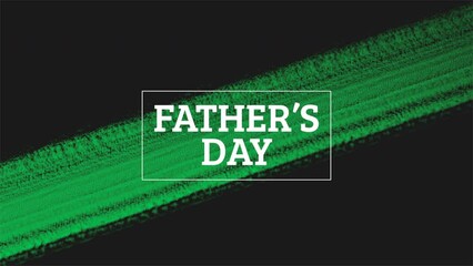 Father Day with green stripe brushes, motion holidays and promo style background