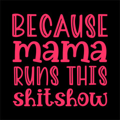 Mothers day Cut and print ready design.