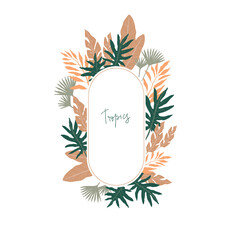 Tropical frame. Ready vector illustration in pastel colors with jungle leaves.