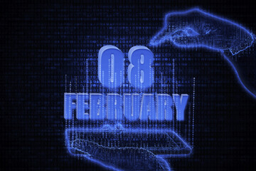 February 8th. A hand holding a phone with a calendar date on a futuristic neon blue background. Day 8 of month.