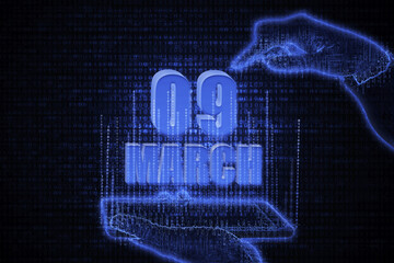 March 9th. A hand holding a phone with a calendar date on a futuristic neon blue background. Day 9 of month.
