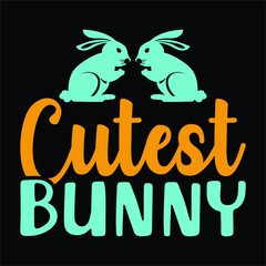 Cutest bunny, Easter day SVG t-shirt, typography, print template design, for vector file