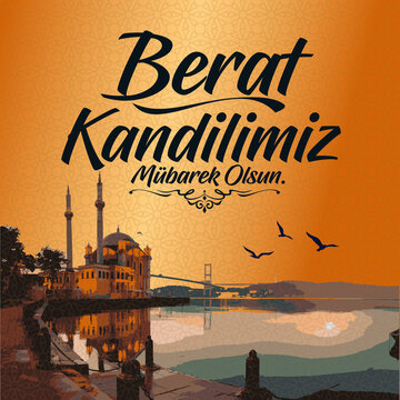Berat Kandil is one of the five Islamic holy nights: Mevlid, Regaib, Mirac, Berat, Kadir.