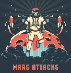 Skeleton in spacesuit with blasters. Alien astronaut. Mars attacks retro poster. Vector image. © Agor2012