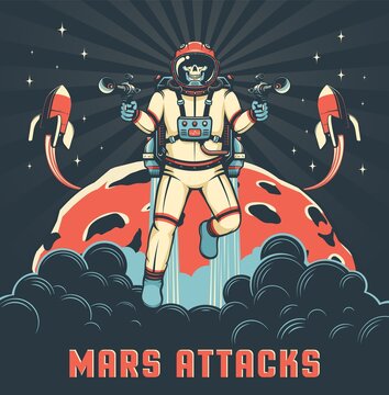 Skeleton in spacesuit with blasters. Alien astronaut. Mars attacks retro poster. Vector image.