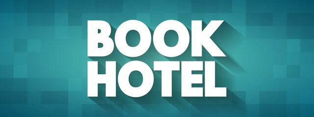 Book Hotel text quote, concept background