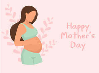 Happy Mother's day. Pregnant woman. Mother and child. Concept of pregnancy and motherhood. Modern maternity. Design for greeting card, poster, web or print. Flat vector illustration.