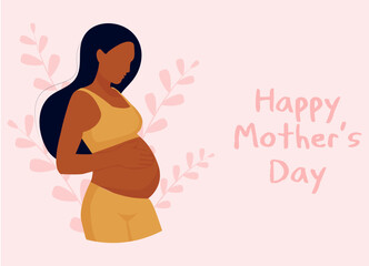 Happy Mother's day. Black Pregnant woman. Mother and child. Concept of pregnancy and motherhood.  Modern maternity. Design for greeting card, poster, web or print. Flat vector illustration.