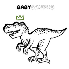 Tyrannosaurwith crown baby saurus. Cute t rex dinosaur doodle card design. Funny Dino collection. Textile design for baby boy on white background. Cartoon monster vector illustration.