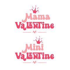 mama mini valentine baby Mom life calligraphy