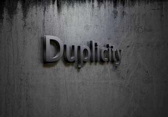 Duplicity Sign on Mouldy Concrete Wall