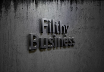 Filthy Business Sign on Mouldy Concrete Wall