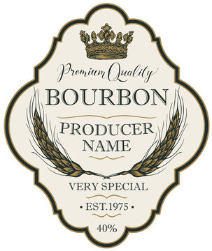 Ornate vector label for Bourbon in the figured frame with crown, spikelets and inscriptions on light background in retro style. Strong alcoholic beverage