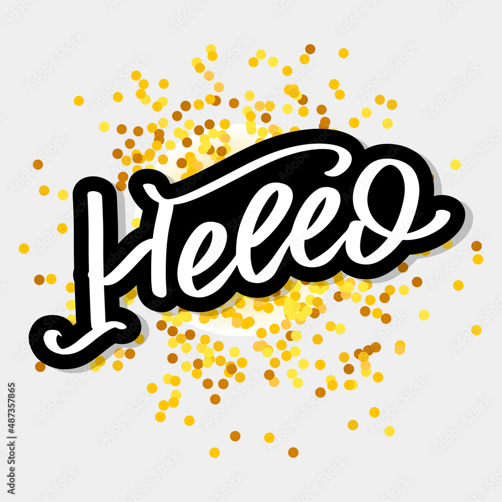 Poster hello in hand drawn style. hello world. lettering design concept. white background. hand lettering t