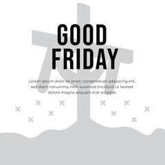 Jesus Christ Good Friday, Christian Religious Occasion With Jesus Cross Vector Illustration For Poster Background Social Media Post Greetings Banners Logo Symbol Elements vector