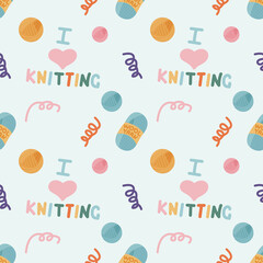 Background with wool, lettering on knitting theme. Seamless pattern, backdrop, background. For wrapping paper, scrapbooking and web design. Knitting workshop concept. Vector illustration